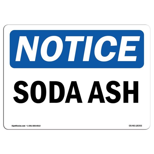 Signmission Safety Sign, OSHA Notice, 3.5" Height, Soda Ash Sign, Landscape, 10PK OS-NS-D-35-L-18355-10PK